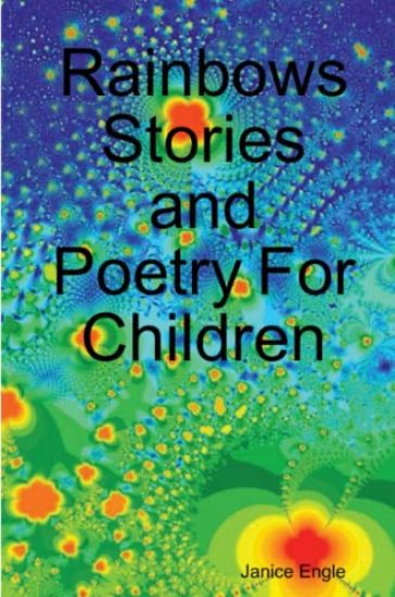 Rainbows Stories and Poetry For Children