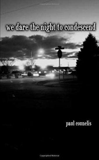 We Dare the Night to Condescend