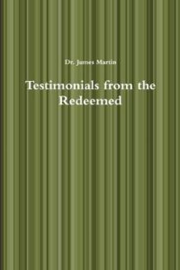 Testimonials from the Redeemed