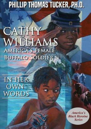 Cathy Williams: America’s Female Buffalo Soldier