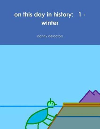 on this day in history:   1 - winter