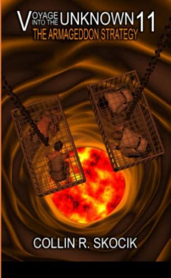 VOYAGE INTO THE UNKNOWN 11: THE ARMAGEDDON STRATEGY