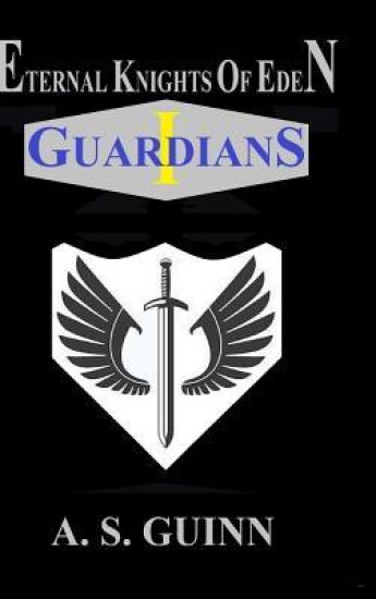 Eternal Knights of Eden I: Guardians