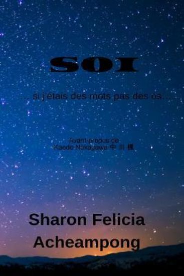 SOI … si j'étais des mots pas des os…