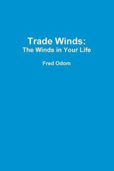 Trade Winds: The Winds in Your Life