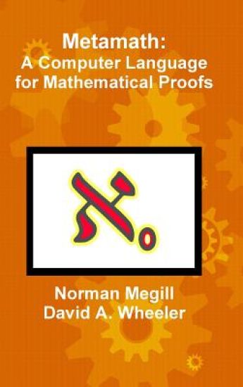 Metamath: A Computer Language for Mathematical Proofs