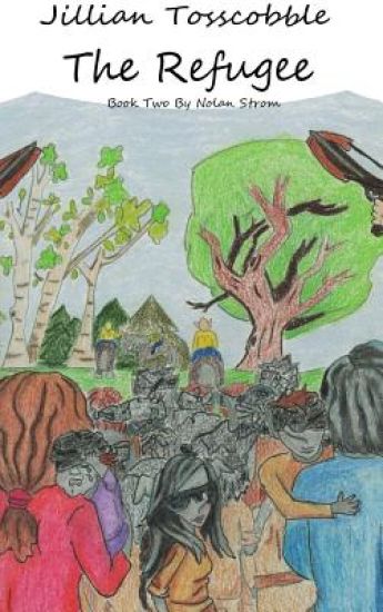 Jillian Tosscobble:  The Refugee
