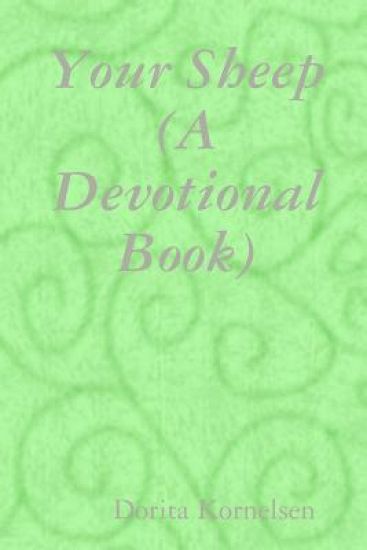Your Sheep (A Devotional Book)