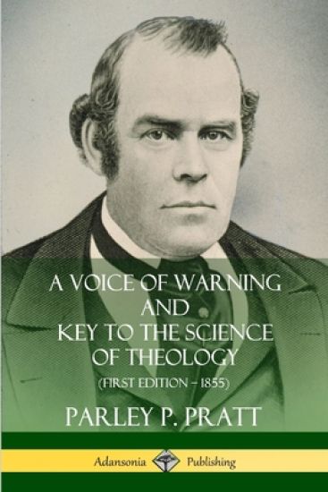 A Voice of Warning and Key to the Science of Theology (First Edition – 1855)