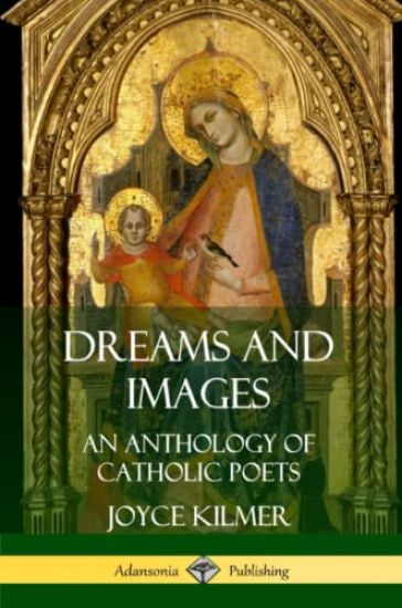 Dreams and Images: An Anthology of Catholic Poets