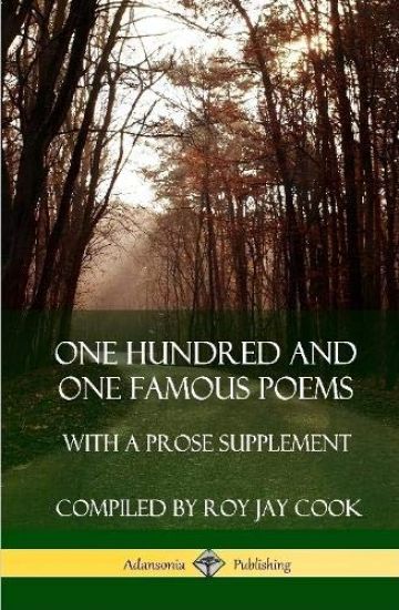 One Hundred and One Famous Poems: With A Prose Supplement (Hardcover)