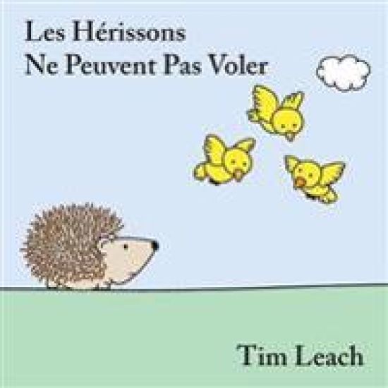 Les Hérissons Ne Peuvent Pas Voler