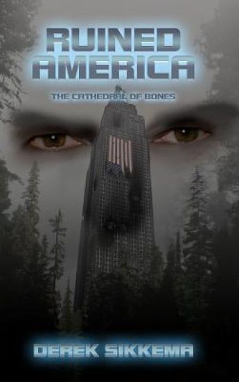 Ruined America: The Cathedral of Bones