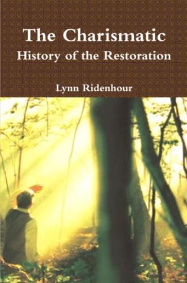 The Charismatic History of the Restoration