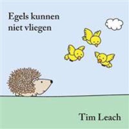 Egels Kunnen Niet Vliegen