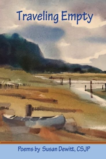 Traveling Empty: Poems by Susan Dewitt, CSJP
