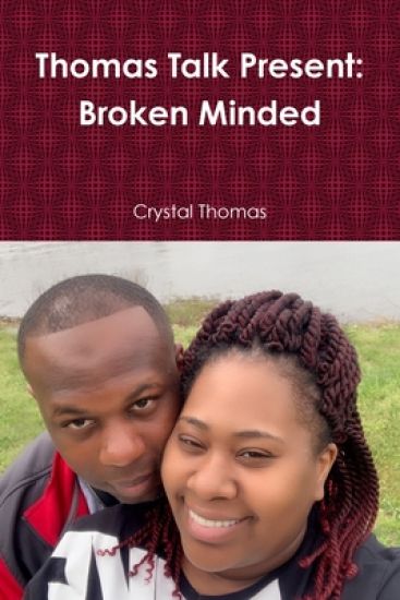 Thomas Talk Present: Broken Minded