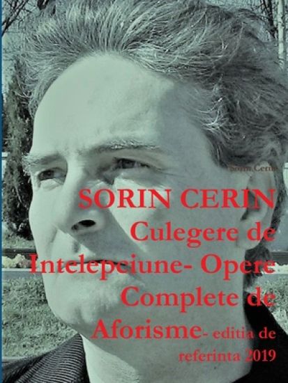 Culegere de Intelepciune- Opere Complete de Aforisme- editia de referinta 2019