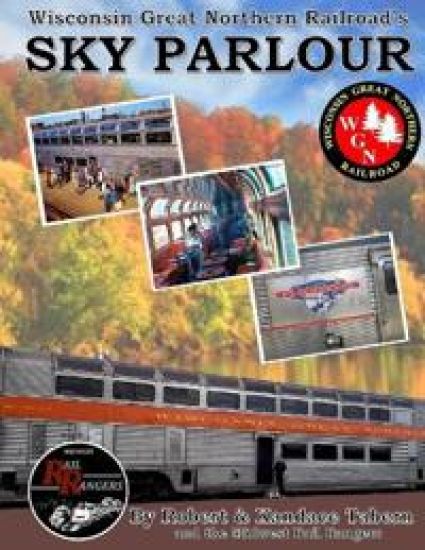 Wisconsin Great Northern Railroad's Sky Parlour