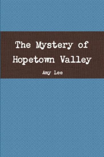 The Mystery of Hopetown Valley