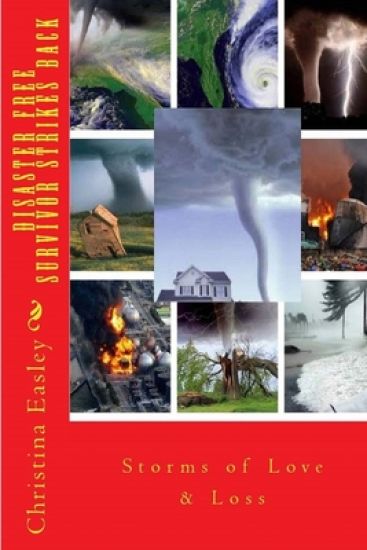 Disaster Free Survivor Strikes Back: Storms of Love and Loss