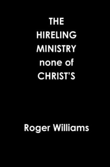 The HIRELING MINISTRY none of CHRIST’S