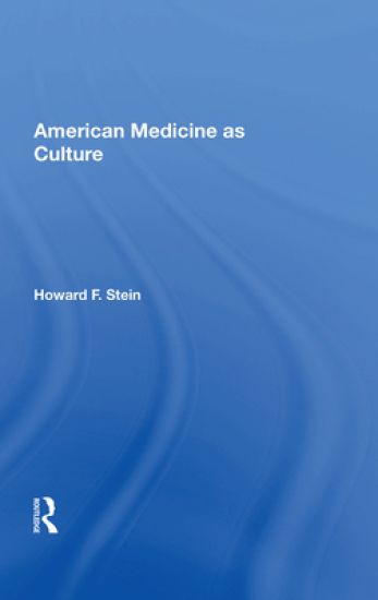 American Medicine as Culture