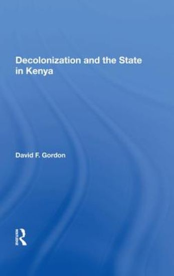 Decolonization and the State in Kenya