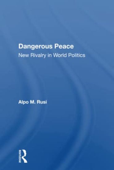 Dangerous Peace