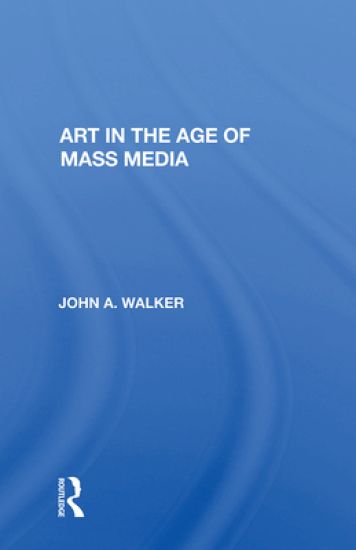 Art in the Age of Mass Media