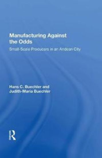 Manufacturing Against The Odds