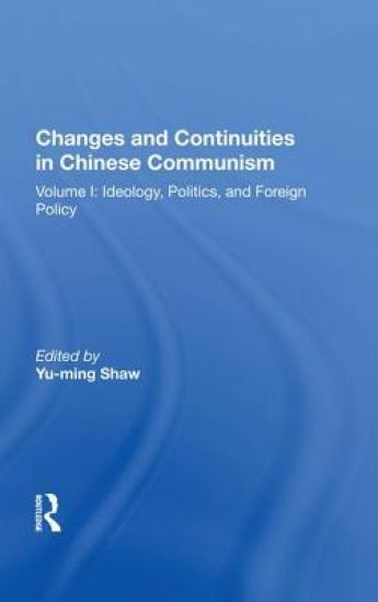 Changes And Continuities In Chinese Communism