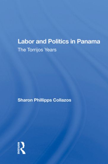 Labor and Politics in Panama
