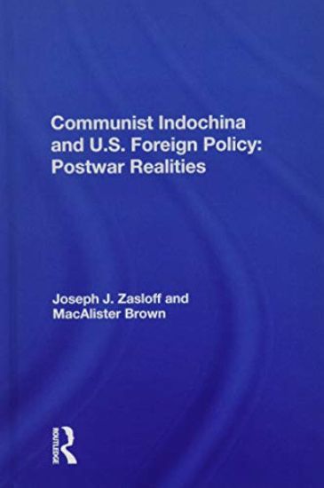 Communist Indochina And U.s. Foreign Policy
