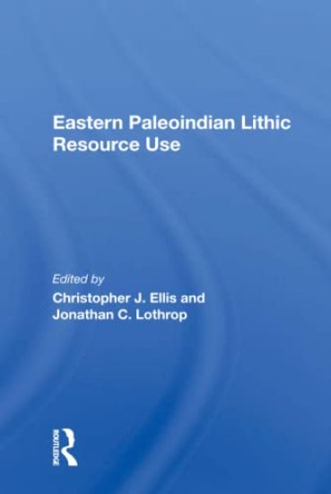 Eastern Paleoindian Lithic Resource Use
