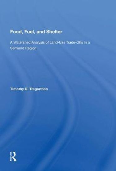 Food, Fuel, and Shelter