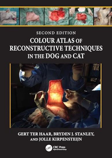 Colour Atlas of Reconstructive Techniques in the Dog and Cat