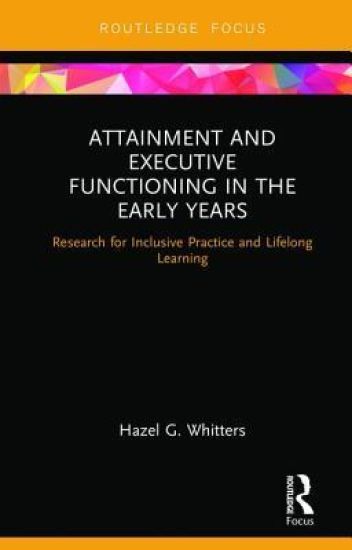 Attainment and Executive Functioning in the Early Years