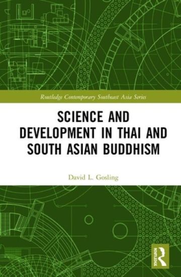 Science and Development in Thai and South Asian Buddhism