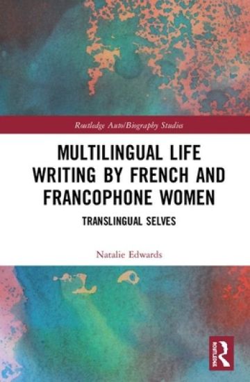 Multilingual Life Writing by French and Francophone Women