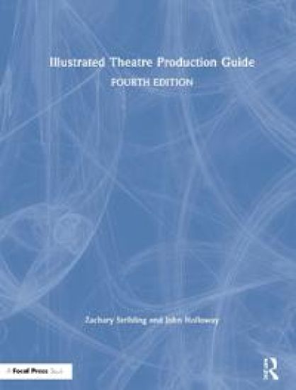 Illustrated Theatre Production Guide