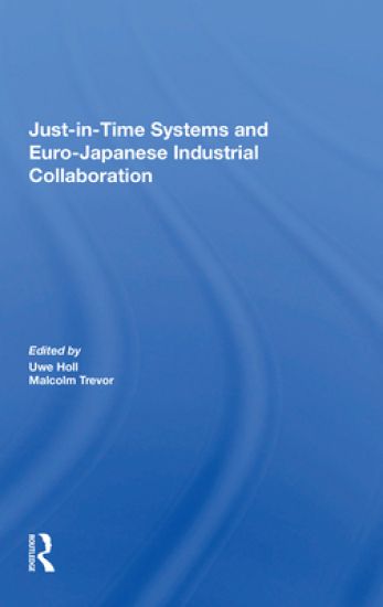 Just In Time Systems And Euro-japanese Industrial Collaboration