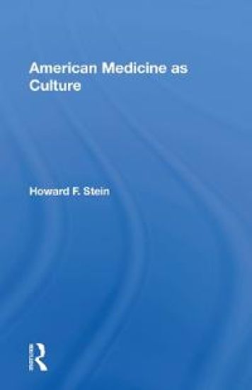 American Medicine As Culture