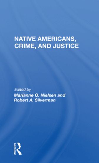 Native Americans, Crime, And Justice