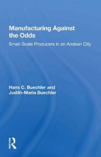 Manufacturing Against The Odds
