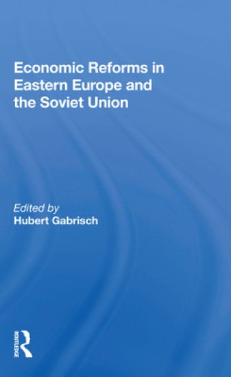Economic Reforms In Eastern Europe And The Soviet Union