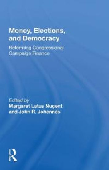 Money, Elections, and Democracy