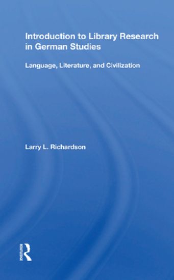 Introduction To Library Research In German Studies