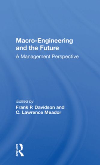 Macro-engineering And The Future
