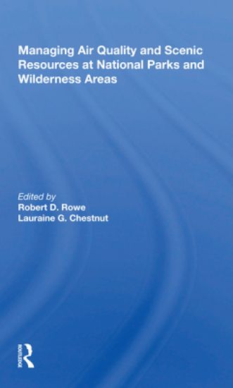 Managing Air Quality And Scenic Resources At National Parks And Wilderness Areas